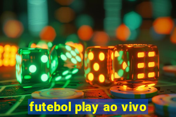 futebol play ao vivo